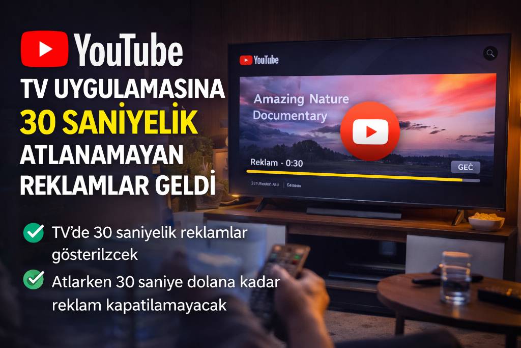 Youtube Tv uygulamasında 30 saniyelik atlanamayan reklamlar geldi