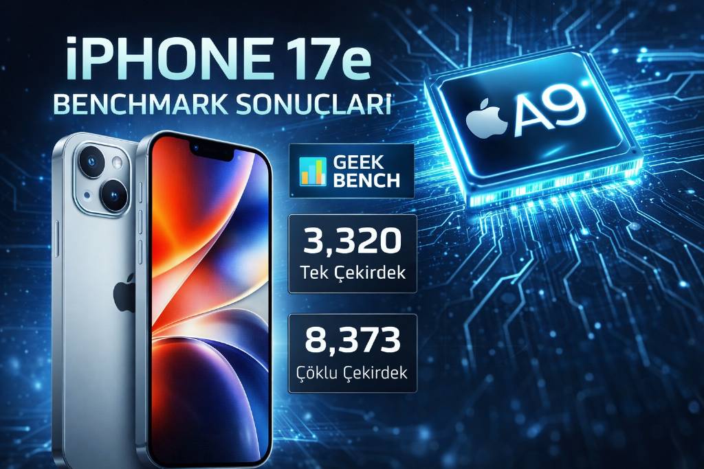 Iphone 17E Benchmark sonuçları ortaya çıktı